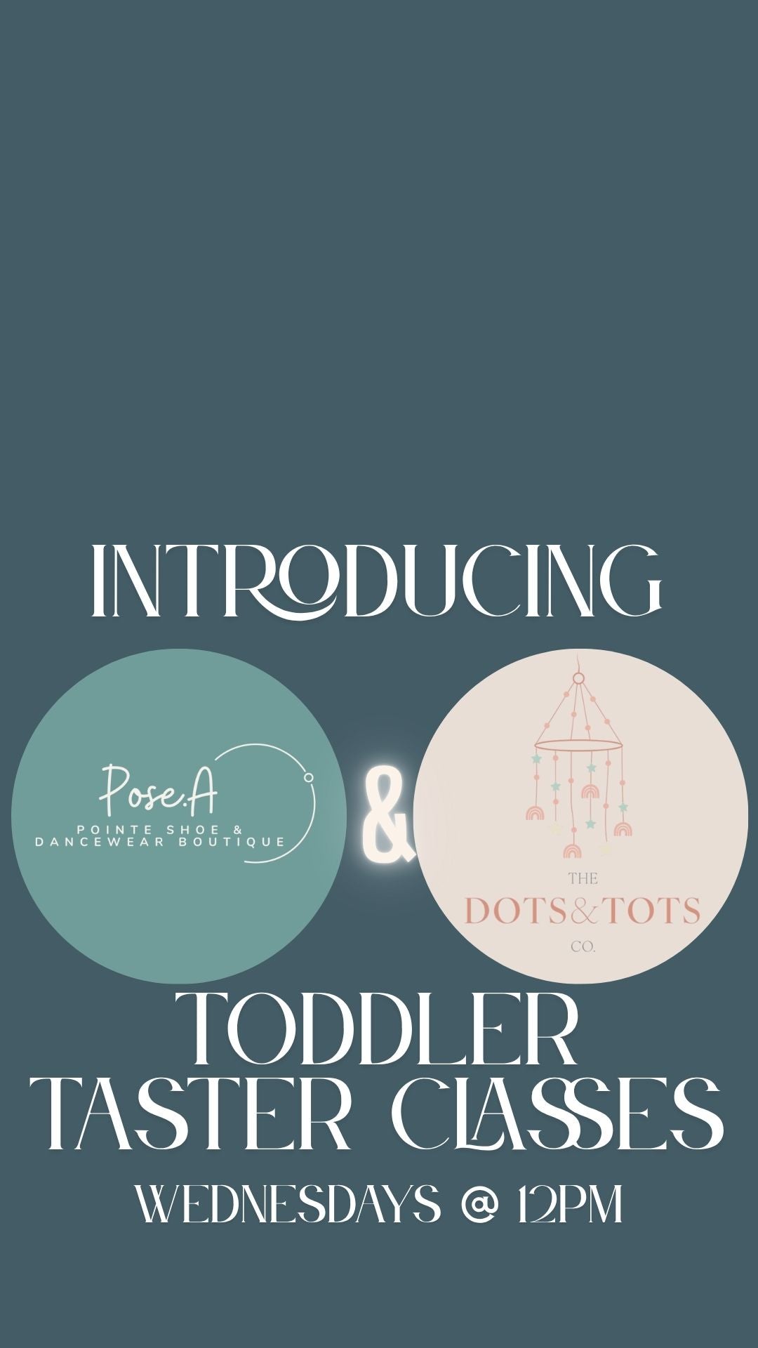 Pose.A X Dots & Tots Toddler Classes - 13TH August 2025
