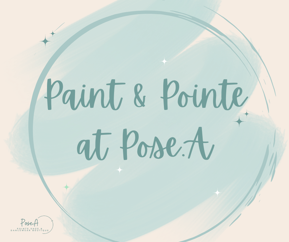 Pose A - Paint & Pointe - under 18 years